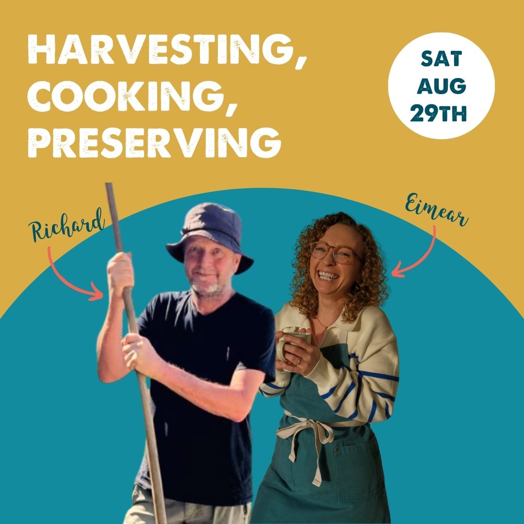 Promotional graphic with the text 'HARVESTING, COOKING, PRESERVING' and a white circle reading 'SAT AUG 29TH'. Two people are shown against a stylized yellow and teal background, with handwritten names 'Richard' and 'Eimear' pointing to them.
