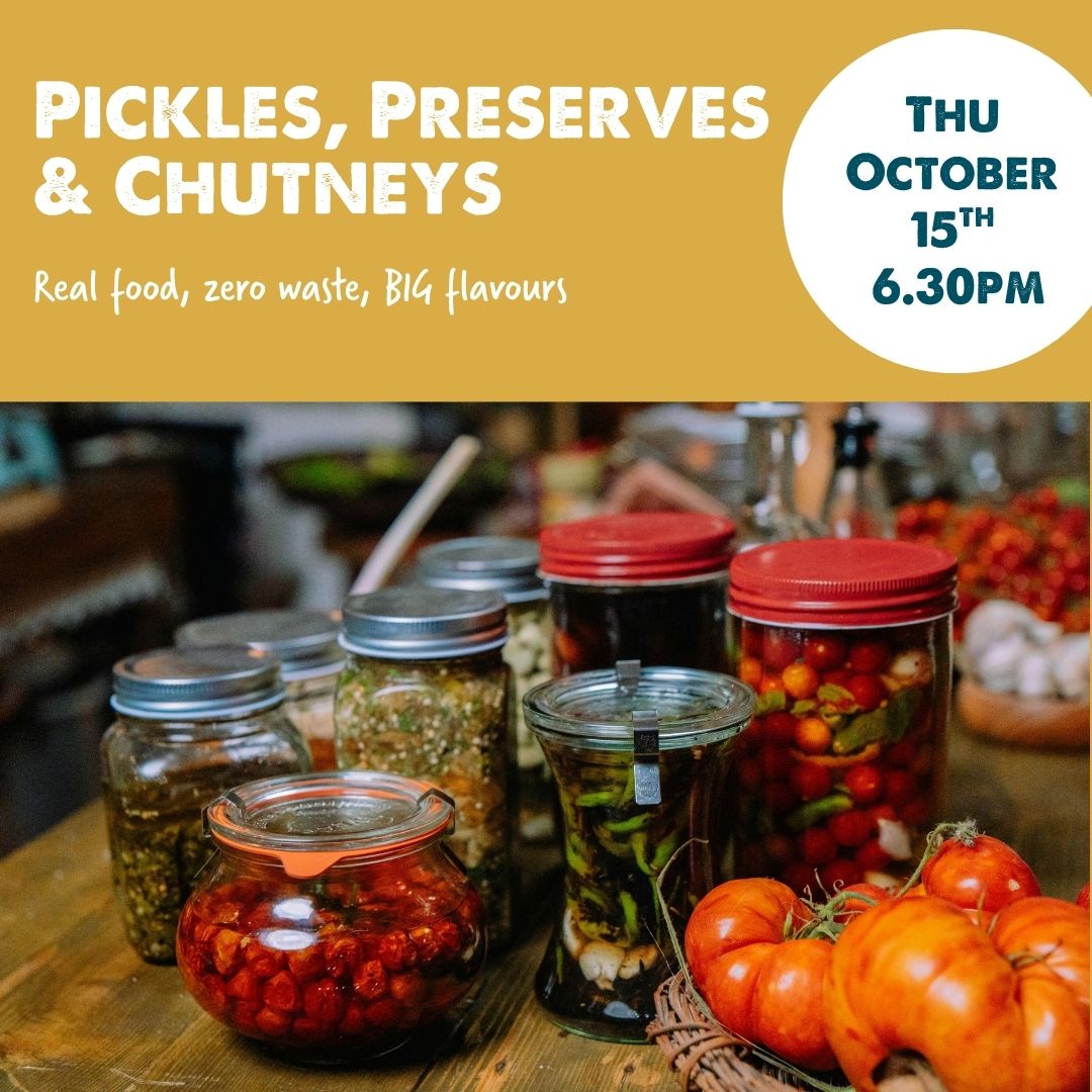 Pickles, Preserves and Chutneys - 15th October 2026